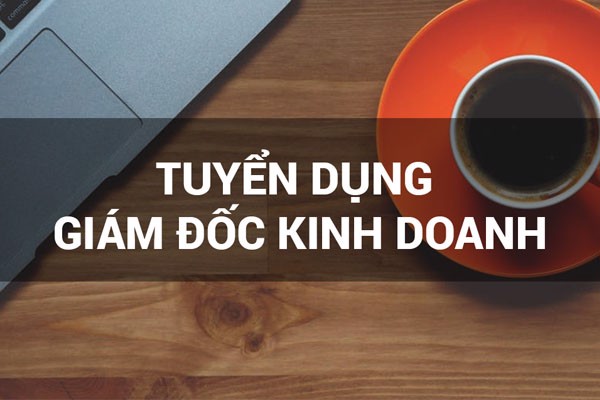 TUYỂN DỤNG GIÁM ĐỐC KINH DOANH DẦU NHỚT 20.000.000 - 30.000.000 đồng